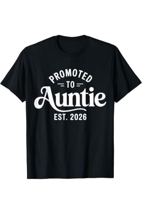 Promoted To Auntie 2026 T-Shirt