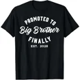 thumbnail image 1 of Promoted To Big Brother Finally 2026 Baby Announcement Sibling Top Unisex T-Shirt, up to Size 5XL, 1 of 2