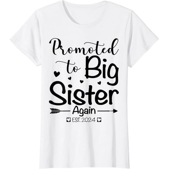 Promoted To Big Sister Again 2024 Baby Announcement Girls T-Shirt