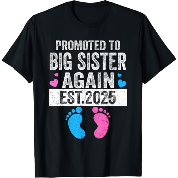 Promoted To Big Sister Again Est 2025 Pregnancy Announcement T-Shirt