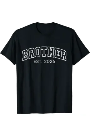 Promoted To Brother Est 2026 Lettering First Time Bro To Be Gift T-Shirt, Size S-5XL