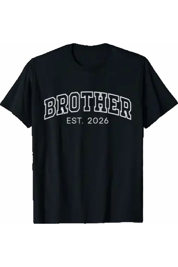 Promoted To Brother Est 2026 Lettering First Time Bro To Be Gift T-Shirt, Size S-5XL