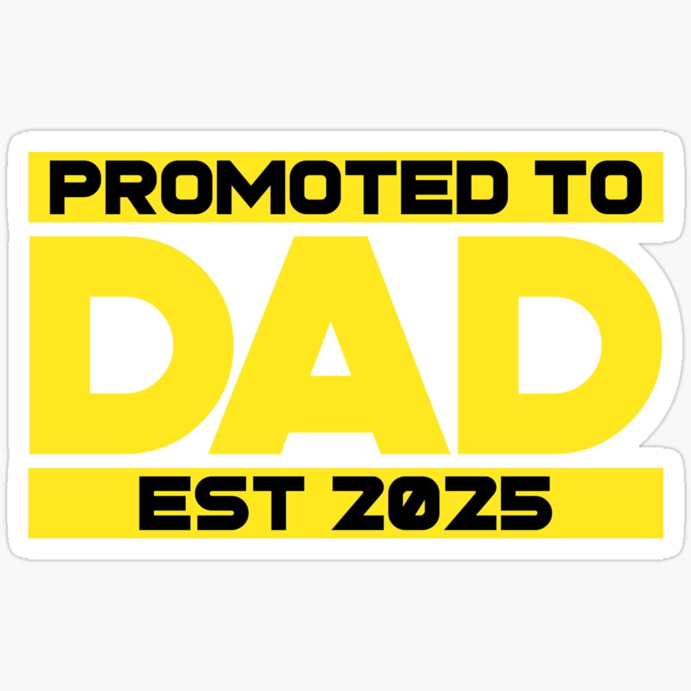 Promoted To Dad 2025 Sticker Phone Decal Water Bottle Stickers Car ...