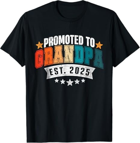Promoted To Grandpa 2025 Grandpa Est 2025 Grandfather To Be T Shirt Promoted To Grandpa 2025 Grandpa Est 2025 Grandfather To Be T Shirt 0d7afbdb B35e 4139 Bd13 E624a435303a.4ec0901da17c04ee23d3e5a9933befeb