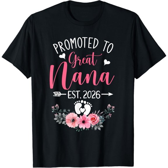 Promoted To Great Nana Est 2026 Mothers Day T-Shirt Tshirt All Size S-5XL