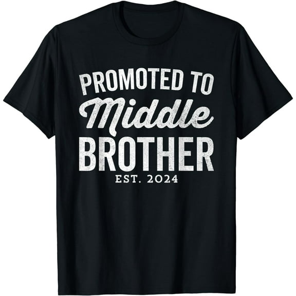 Promoted To Middle Brother 2024 Older Brother From Sister Funny Creative Graphic T-Shirt