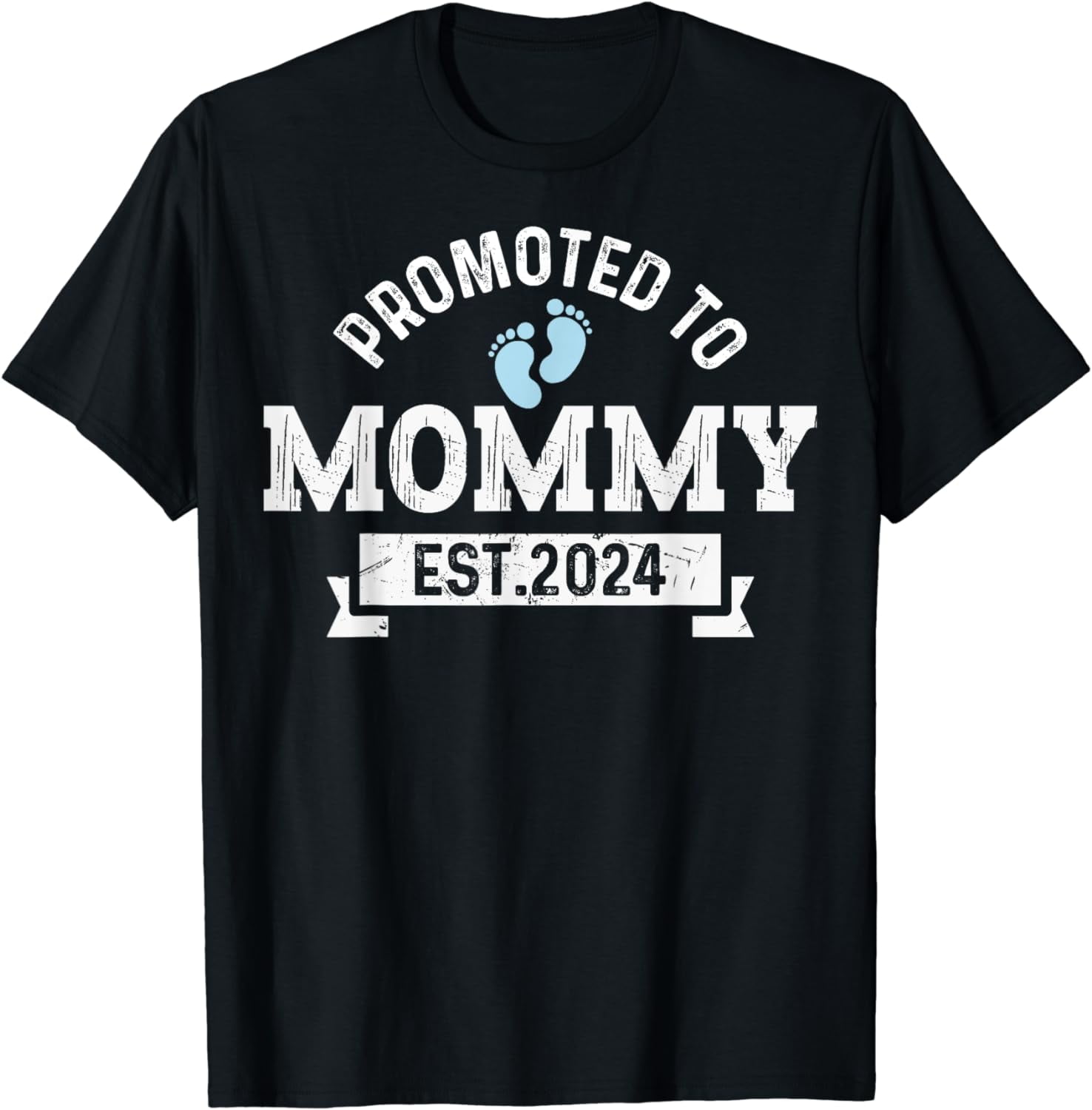 Promoted To Mommy 2024 New Mama First Time Mothers Day Summer Casual