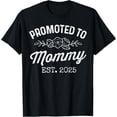 thumbnail image 1 of Promoted To Mommy Est 2025 Mom To Be Gifts First Time Mama T-Shirt, 1 of 4