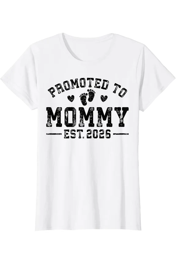 Promoted To Mommy Est 2026 1St Time Mom New Mom T-Shirt, Unisex T-Shirt
