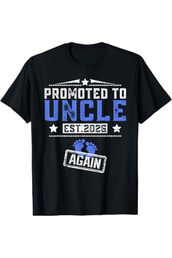 Promoted To Uncle Again 2026 Father's Day T-Shirt