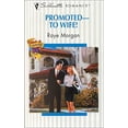 thumbnail image 1 of Pre-Owned Promoted -- To Wife! (Mass Market Paperback) 037319451X 9780373194513, 1 of 1