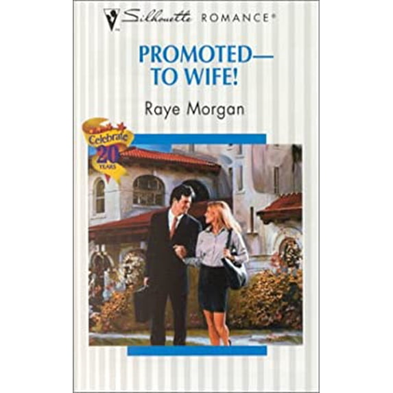 Pre-Owned Promoted -- To Wife! (Mass Market Paperback) 037319451X 9780373194513