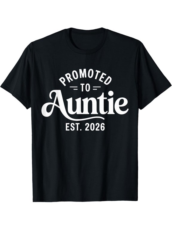 Promoted to Auntie 2026 T-Shirt Shirts