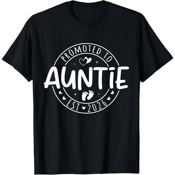 Promoted to Auntie est 2026 Soon to Be Aunt Funny New Aunt T-Shirt Tee