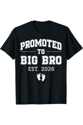 Promoted to Big Bro Est 2026 Varsity 1st Time Brother to Be T-Shirt