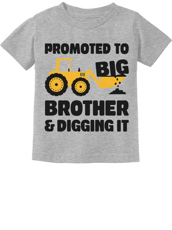 Promoted to Big Brother & Digging It Shirt Pregnancy Announcement Gifts for Boys Sibling Toddler Kids T-shirt 3T Gray
