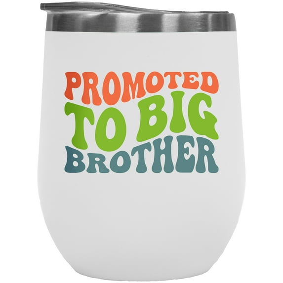 Promoted to Big Brother, New Older Sibling Themed, Groovy Retro Wavy Text Merch Gift, White 12oz Wine Tumbler