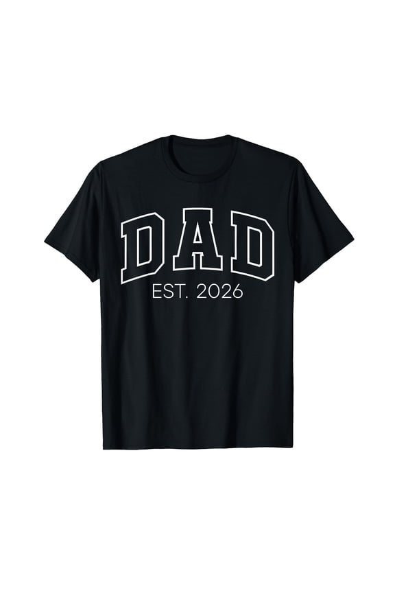 Promoted to Dad Est 2026 Lettering First Time Daddy to Be T-Shirt