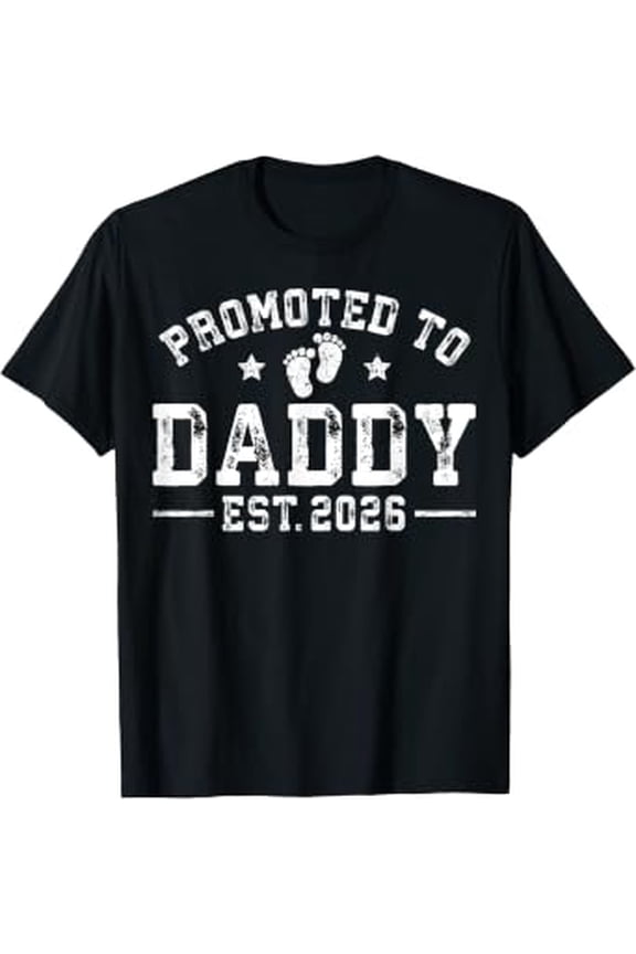 Promoted to Daddy Est 2026 1st Time Dad New Daddy T-Shirt