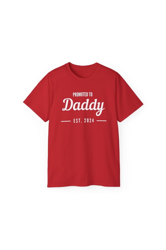 Promoted to Daddy- Unisex Ultra Cotton Tee