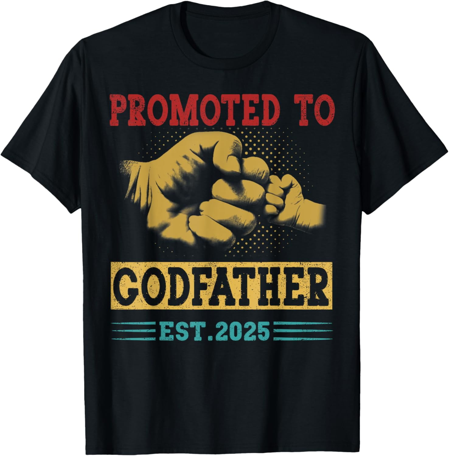 Promoted to Godfather 2025 Present For First Time Godfather TShirt