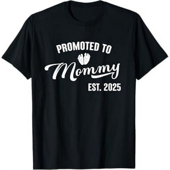 Promoted to Mommy Est 2025 First Time Mom Mommy 2025 T-Shirt