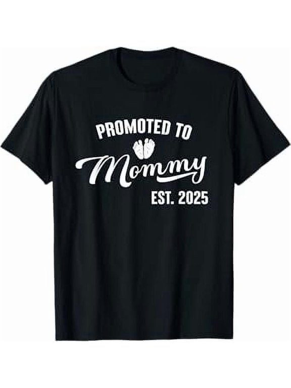 Promoted to Mommy Est 2025 First Time Mom Mommy 2025 T-Shirt