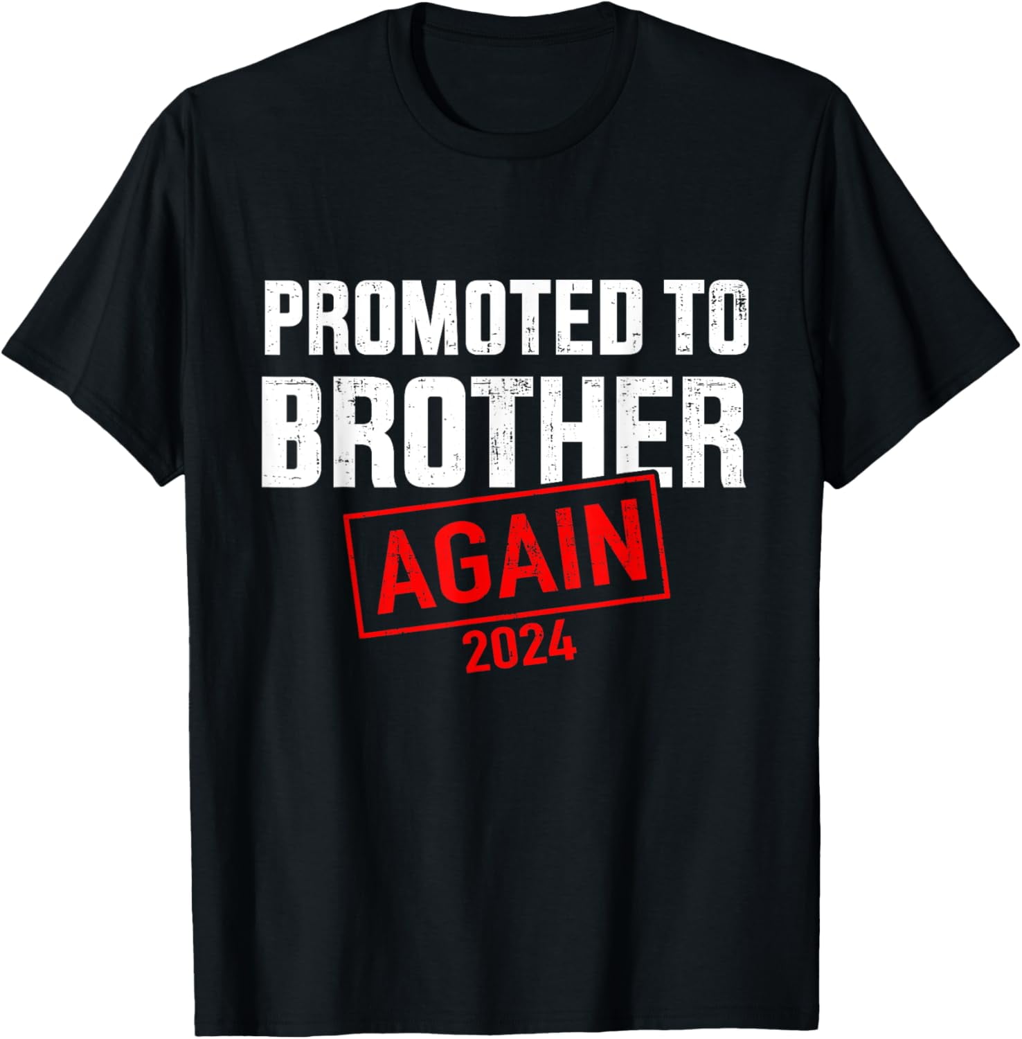 Promoted to big brother 2024 again for new baby shower TShirt