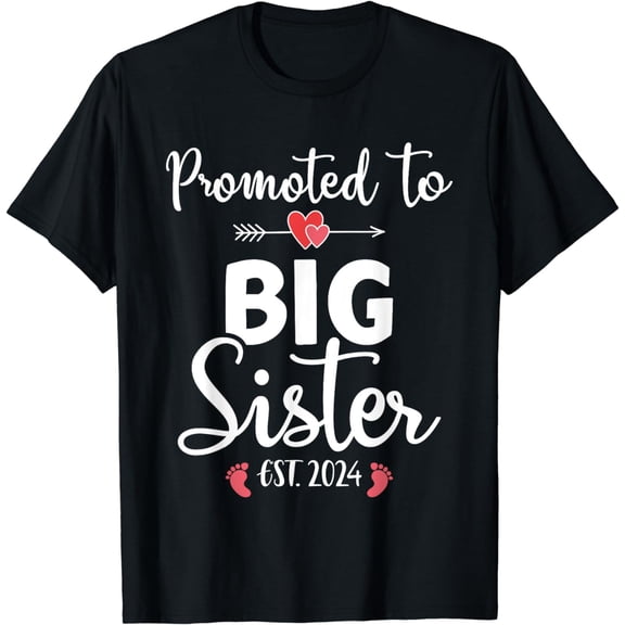 Promoted to big sister est. 2024 for pregnancy announcement T-Shirt