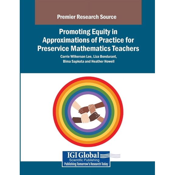 Promoting Equity in Approximations of Practice for Mathematics Teachers, (Paperback)