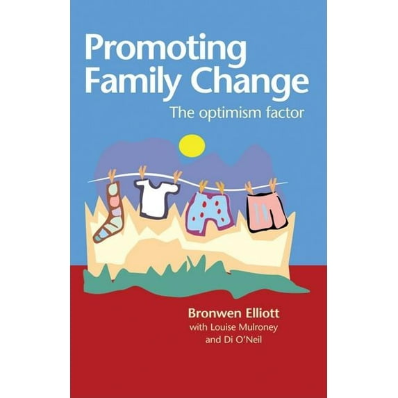Promoting Family Change: The optimism factor, (Paperback)