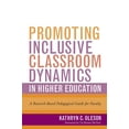 thumbnail image 1 of Promoting Inclusive Classroom Dynamics in Higher Education: A Research-Based Pedagogical Guide for Faculty, (Paperback), 1 of 1