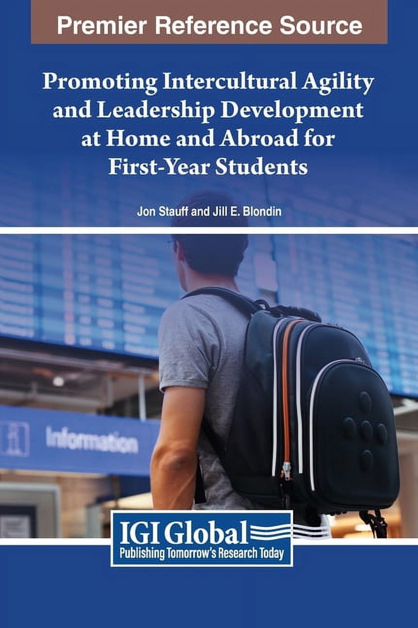 Promoting Intercultural Agility and Leadership Development at Home and Abroad for First-Year Students, (Hardcover)