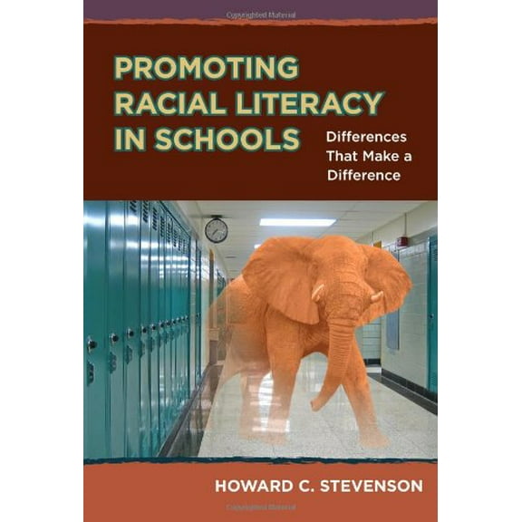 Pre-Owned Promoting Racial Literacy in Schools: Differences That Make a Difference (0) Paperback