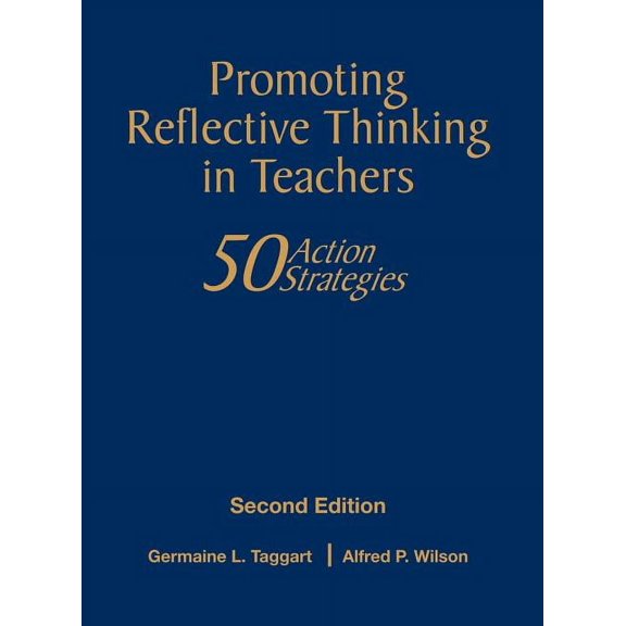 Promoting Reflective Thinking in Teachers: 50 Action Strategies, (Hardcover)