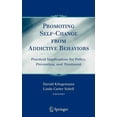 thumbnail image 1 of Promoting Self-Change from Addictive Behaviors: Practical Implications for Policy, Prevention, and Treatment, (Hardcover), 1 of 1