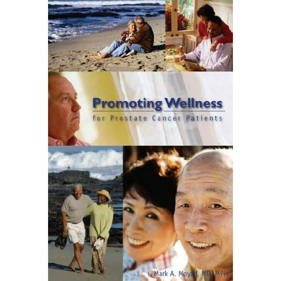 Pre-Owned Promoting Wellness for Prostate Cancer Patients (Paperback) 193084204X 9781930842045