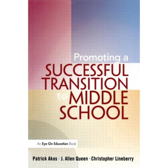 Pre-Owned Promoting a Successful Transition to Middle School (Paperback) 1930556985 9781930556980