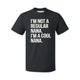 thumbnail image 1 of Promotion & Beyond I'm Not a Regular Nana I'm a Cool Nana Men's T-shirt, Black, S, 1 of 2
