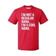 thumbnail image 1 of Promotion & Beyond I'm Not a Regular Nana I'm a Cool Nana Men's T-shirt, Red, 3XL, 1 of 2