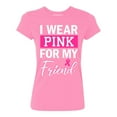 thumbnail image 1 of Promotion & Beyond Pink (Ribbon) For My Friend Cancer Awareness Women's T-shirt, S, Azalea Pink, 1 of 2