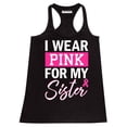 thumbnail image 1 of Promotion & Beyond Pink (Ribbon) For My SISTER Cancer Awareness Women's Tank Top, XL, Black, 1 of 2