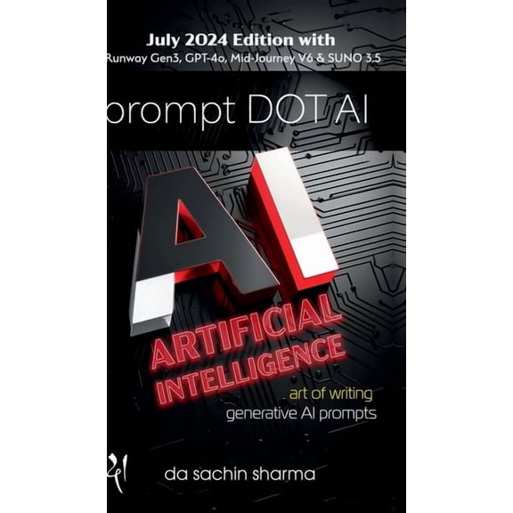 Prompt DOT AI(Artificial Intelligence): Art of writing Generative AI Prompts, (Hardcover)
