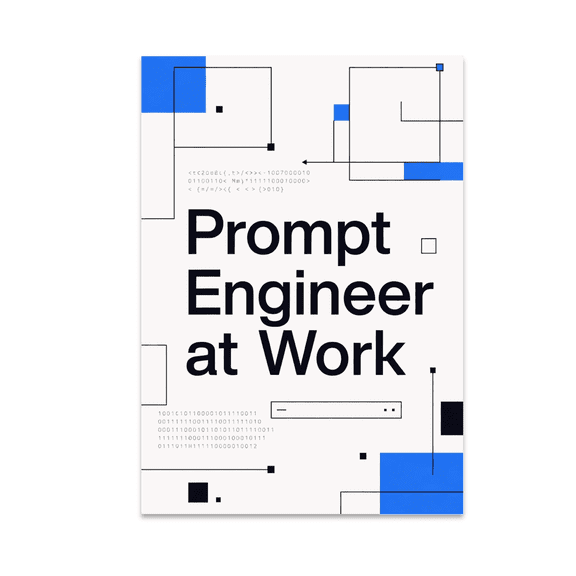 Prompt Engineer at Work Poster - Tech Enthusiast - 13x19 Poster Print