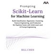 thumbnail image 1 of Prompting Scikit-Learn for Machine Learning, (Paperback), 1 of 1