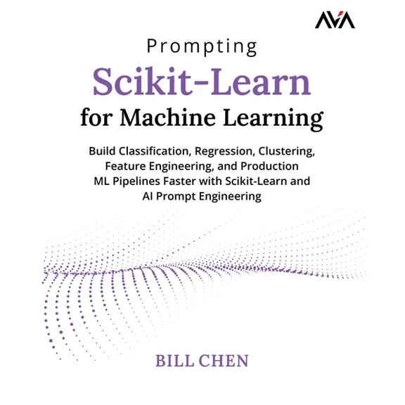Prompting Scikit-Learn for Machine Learning, (Paperback)