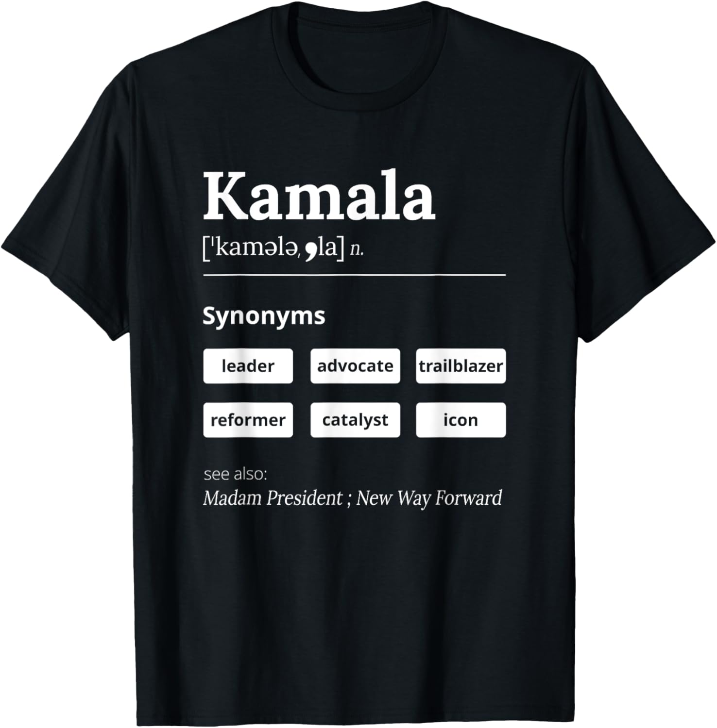 Pronounce Kamala Harris Comma La 2024 Funny Definition Top TShirt