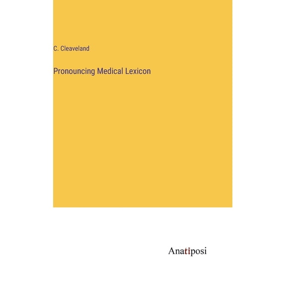 Pronouncing Medical Lexicon (Hardcover)