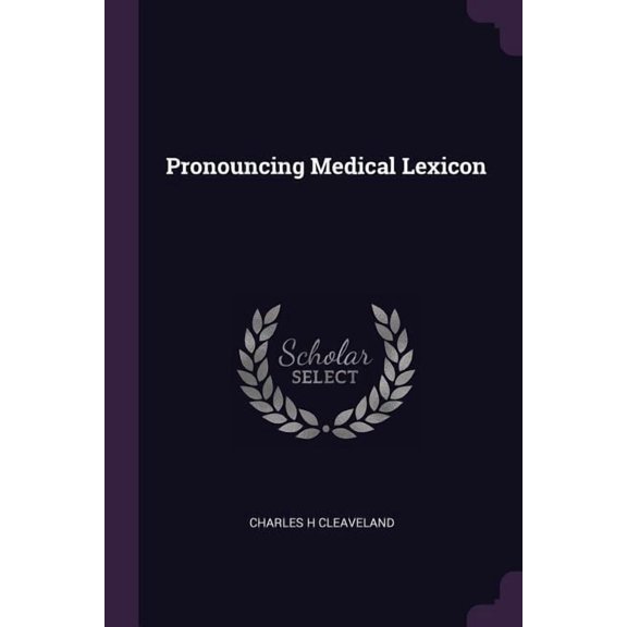 Pronouncing Medical Lexicon (Paperback)