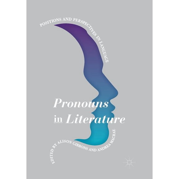 Pronouns in Literature: Positions and Perspectives in Language, (Paperback)